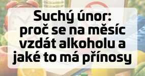 Suchý únor: proč se na měsíc vzdát alkoholu a jaké to má přínosy