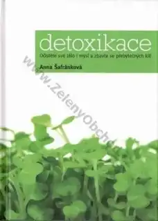 Detoxikace - Anna Šafránková
